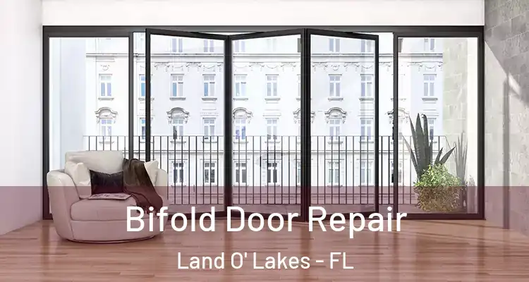  Bifold Door Repair Land O' Lakes - FL